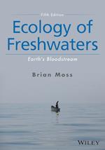 Ecology of Freshwaters – Earth's Bloodstream, Fifth Edition