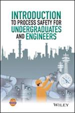 Introduction to Process Safety for Undergraduates and Engineers