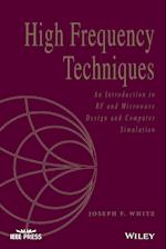 High Frequency Techniques – An Introduction to RF and Microwave Engineering
