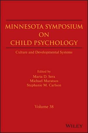 Minnesota Symposium on Child Psychology – Culture and Developmental Systems, Volume 38