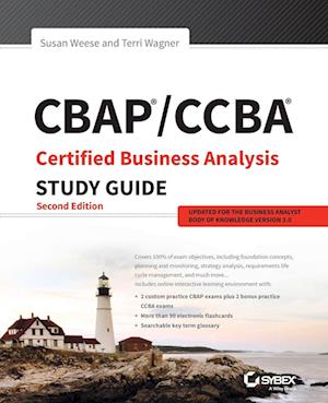 CBAP / CCBA Certified Business Analysis Study Guide, Second Edition