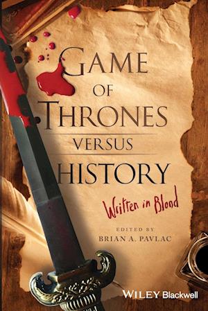 Game of Thrones versus History – Written in Blood
