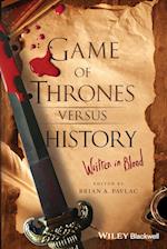 Game of Thrones versus History – Written in Blood