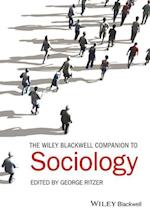 The Wiley–Blackwell Companion to Sociology