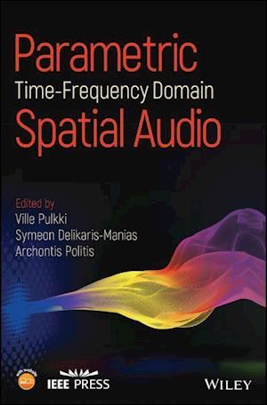 Parametric Time-Frequency Domain Spatial Audio