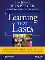 Learning That Lasts – Challenging, Engaging, and powering Students with Deeper Instruction