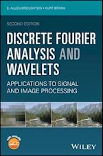 Discrete Fourier Analysis and Wavelets – Applications to Signal and Image Processing, Second Edition