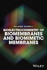 Bioelectrochemistry of Biomembranes and Biomimetic  Membranes
