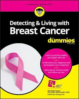 Detecting & Living with Breast Cancer For Dummies