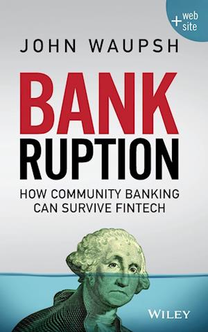 Bankruption + Website – How Community Banking Can Survive Fintech