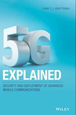 5G Explained – Security and Deployment of Advanced Mobile Communications