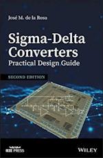Sigma-Delta Converters: Practical Design Guide