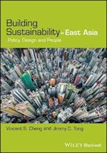 Building Sustainability in East Asia – Policy, Design and People