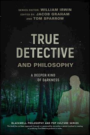 True Detective and Philosophy