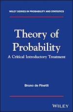 Theory of Probability – A critical introductory treatment