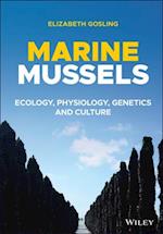 Marine Mussels – Ecology, Physiology, Genetics and  Culture