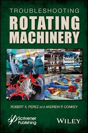 Troubleshooting Rotating Machinery