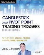 Candlestick and Pivot Point Trading Triggers + Website – Setups for Stock, Forex, and Futures Markets, Second Edition