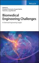 Biomedical Engineering Challenges – A Chemical Engineering Insight