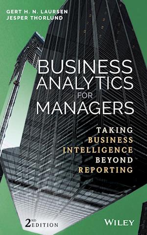 Business Analytics for Managers – Taking Business ntelligence Beyond Reporting 2e