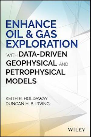 Enhance Oil and Gas Exploration with Data-Driven Geophysical and Petrophysical Models