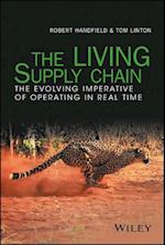 The LIVING Supply Chain – The Evolving Imperative of Operating in Real Time
