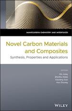 Novel Carbon Materials and Composites – Synthesis, Properties and Applications