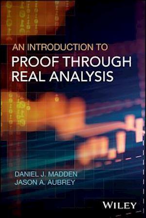 Introduction to Proof through Real Analysis
