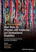 Wiley Handbook on What Works for Offenders with Intellectual and Developmental Disabilities