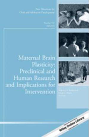 Maternal Brain Plasticity: Preclinical and Human Research and Implications for Intervention