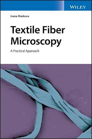 Textile Fiber Microscopy – A Practical Approach