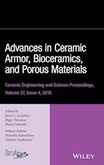 Advances in Ceramic Armor, Bioceramics, and Porous  Materials – Ceramic Engineering and Science Proceedings Volume 37, Issue 4