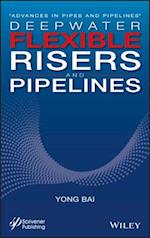 Deepwater Flexible Risers and Pipelines