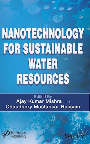 Nanotechnology for Sustainable Water Resources