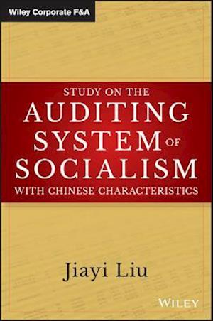 Study on the Auditing System of Socialism with Chinese Characteristics