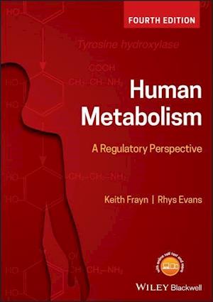 Human Metabolism – A Regulatory Perspective 4e