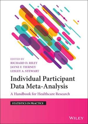 Individual Participant Data Meta–Analysis – A Handbook for Healthcare Research