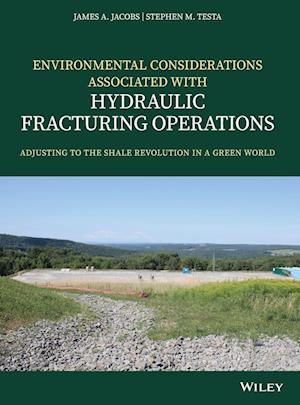 Environmental Considerations Associated with Hydraulic Fracturing Operations