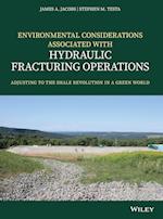 Environmental Considerations Associated with Hydraulic Fracturing Operations