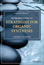 Introduction to Strategies for Organic Synthesis, 2nd Edition