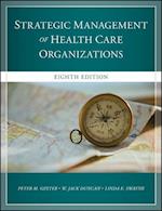Strategic Management of Health Care Organizations,  Eighth Edition