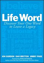 Life Word – Discover Your One Word to Leave a Legacy