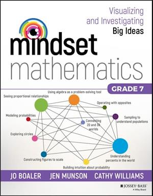 Mindset Mathematics: Visualizing and Investigating Big Ideas, Grade 7