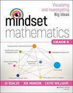 Mindset Mathematics – Visualizing and Investigating Big Ideas, Grade 6