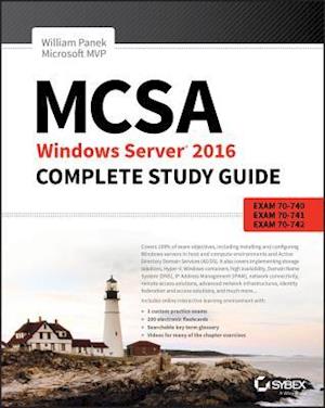 MCSA Windows Server 2016 Complete Study Guide – Exam 70–740, Exam 70–741, Exam 70–742, and Exam 70–743