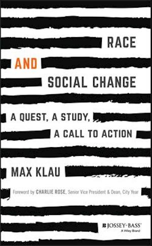 Race and Social Change –  A Quest, A Study, A Call to Action