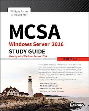 MCSA Windows Server 2016 Study Guide – Exam 70–742