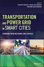 Transportation and Power Grid in Smart Cities