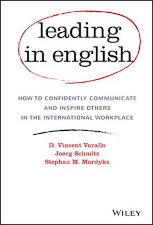 Leading in English – How to Confidently Communicate and Inspire Others in the International Workplace