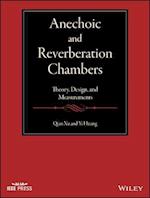 Anechoic and Reverberation Chambers
